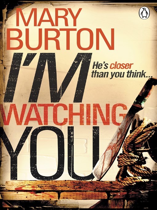 Title details for I'm Watching You by Mary Burton - Available